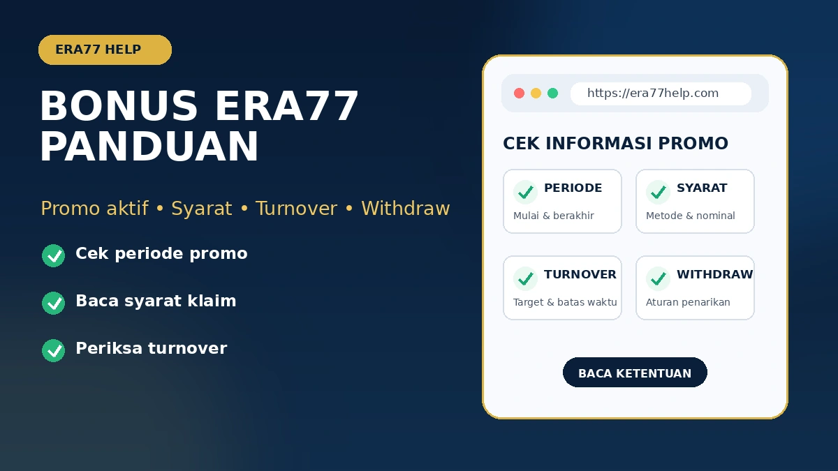 Bonus Era77: cara cek promo aktif, syarat klaim, turnover, dan withdraw