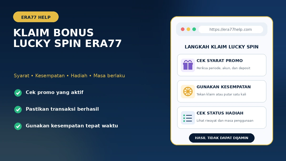Cara klaim bonus Lucky Spin Era77: periksa syarat promo, transaksi, kesempatan putar, dan status hadiah