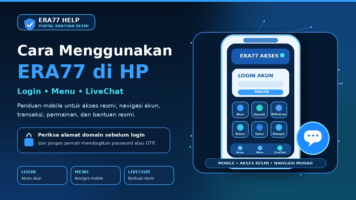 Cara menggunakan ERA77 di HP untuk login, menu, dan LiveChat