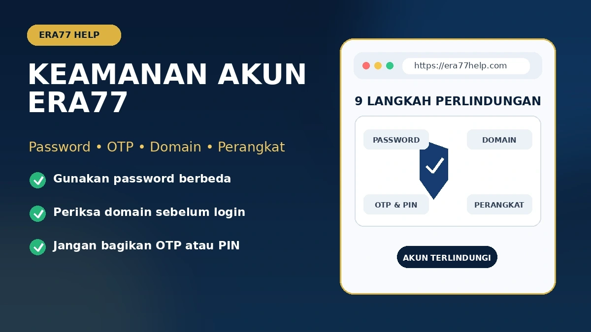 Keamanan akun Era77: 9 cara melindungi password dan data