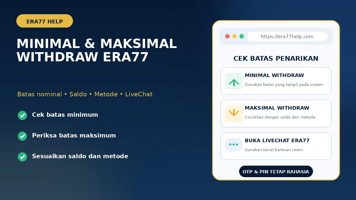 Minimal dan maksimal withdraw Era77: cek batas penarikan, saldo, metode pembayaran, dan LiveChat resmi